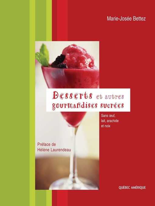 Title details for Desserts et autres gourmandises sucrées by Marie-Josée Bettez - Available